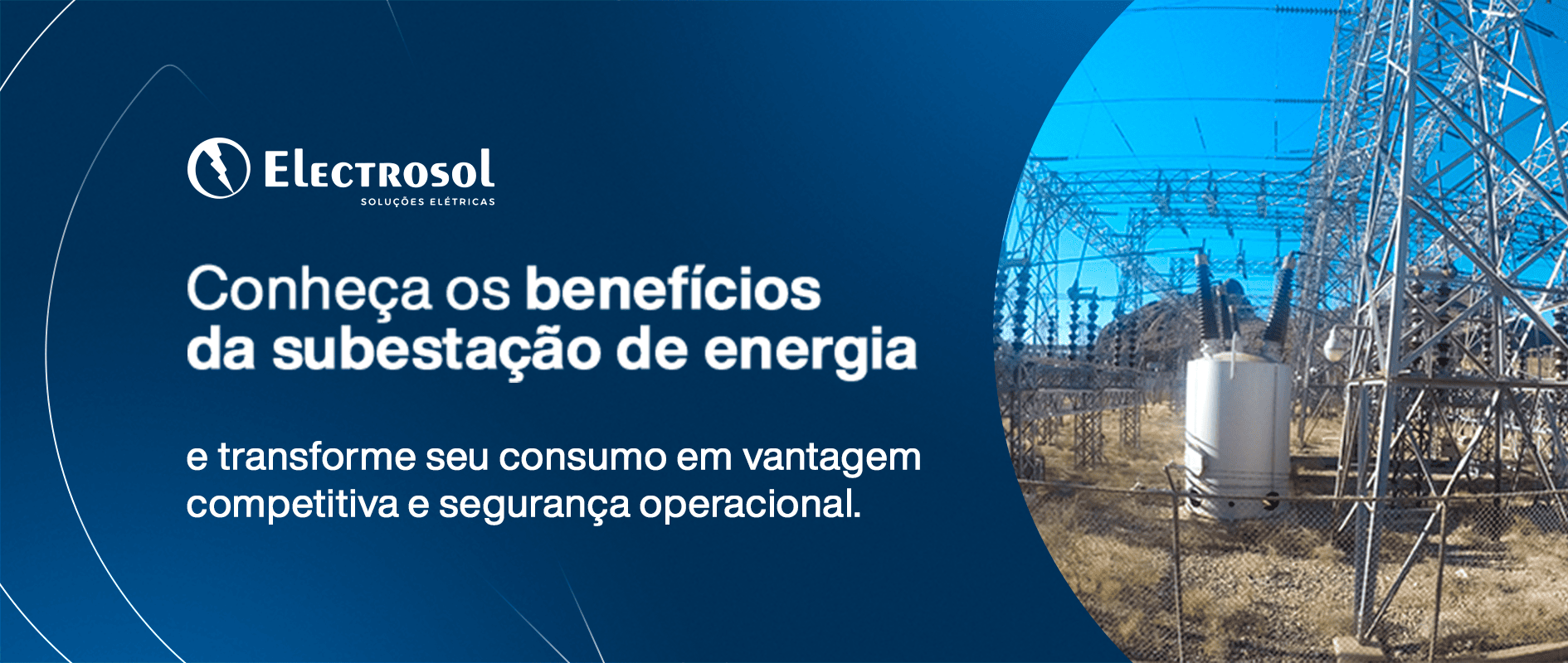 Por que migrar para subestação de energia vantagens para empresas