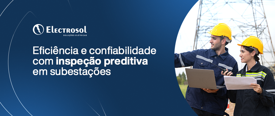 Por que migrar para subestação de energia vantagens para empresas