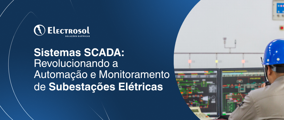 Por que migrar para subestação de energia vantagens para empresas